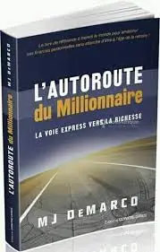 Vue alternative 3 - millionnaire: La voie express vers la richesse - mj demarco